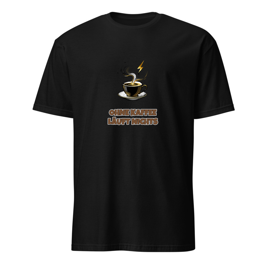 Ohne Kaffee läuft nichts – Lustiges Spruch T-Shirt