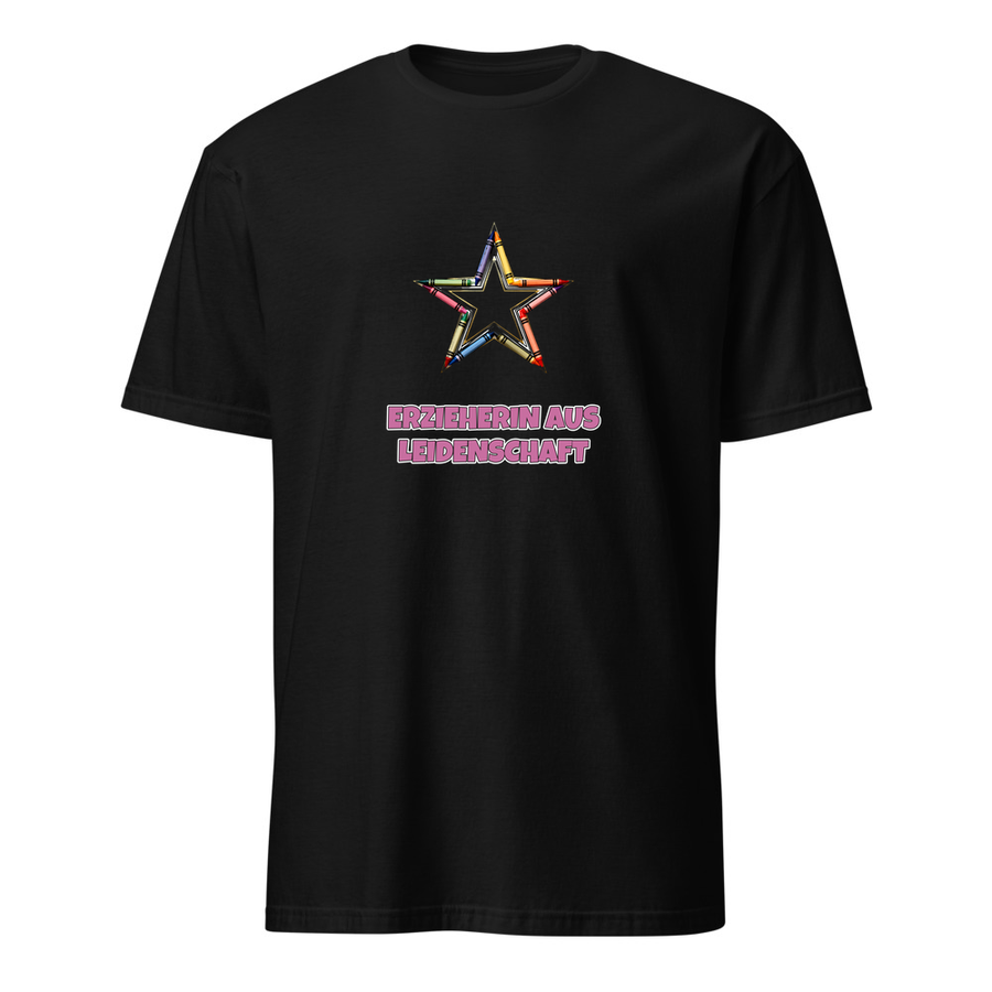 Erzieherin aus Leidenschaft – Lustiges Spruch T-Shirt