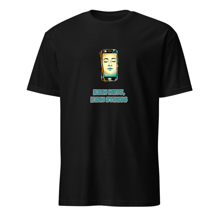 Kein Netz, kein Stress – Lustiges Spruch T-Shirt